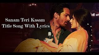 Sanam Teri Kasam Title Song Lyrics  Sanam Teri Kasam 2016 [upl. by Lorrimer]