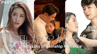 10 Thai Dramas with Lots of Skinship Romance  Best Romantic Thai Dramas  MoviesBucketList [upl. by Karlise]