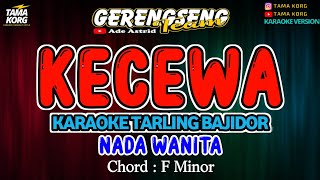 KECEWA KARAOKE Ade Astrid  BAJIDOR [upl. by Von]