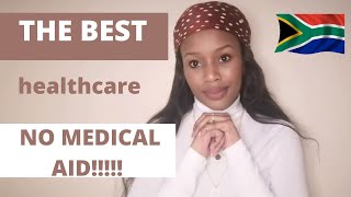 How to get good healthcare in SA  NO MEDICAL AID  Dr Ann [upl. by Norga714]