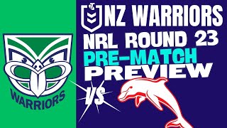 2024 NZ Warriors V Dolphins  NRL Round 23 Preview  The Warriorholic [upl. by Helaine]