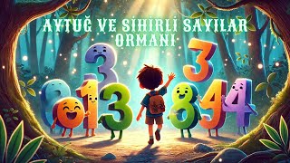 Aytuğ ve Sihirli Sayılar Ormanı [upl. by Arracahs518]