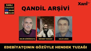 QANDİL ARŞİVİ  Edebiyatçının Gözüyle Hendek Tuzağı [upl. by Rihat]