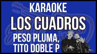 Los Cuadros  KARAOKE  Peso Pluma x Tito Double P [upl. by Tamara]