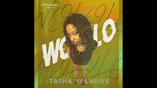 Wololo By Tasha Xclusive [upl. by Tdnerb195]