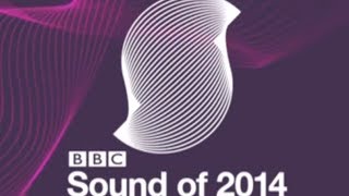 BBC Sound Of 2014 The Longlist [upl. by Atiluap]