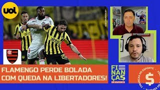 FLAMENGO DEIXOU DE GANHAR QUANTO COM A ELIMINAÇÃO NAS LIBERTADORES VEJA OS NÚMEROS [upl. by Doownelg]