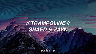 Trampoline  Shaed amp Zayn Sub Español [upl. by Gelhar814]