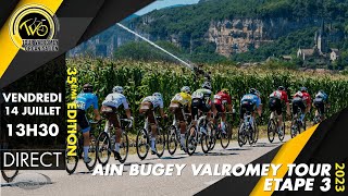 AIN BUGEY VALROMEY TOUR 2023  Étape 3  MONTALIEUVERCIEU  LES AVENIÈRES [upl. by Yevette822]