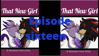 That New Girl a Shadaze love story EP16 [upl. by Gerard85]