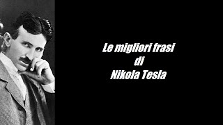 Frasi Celebri di Nikola Tesla [upl. by Bryce]