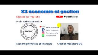 Economie monétaire S3  Création monétaire EP1 [upl. by Sitra575]