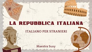 ITALIANO PER STRANIERI  La Repubblica italiana [upl. by Juline]