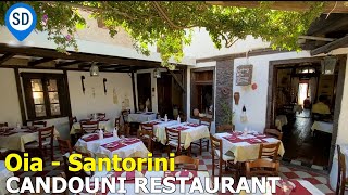 Oia Santorinis Excellent Candouni Restaurant [upl. by Allac]