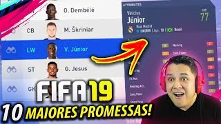 10 Maiores PROMESSAS no Modo Carreira FIFA 19 [upl. by Lomaj]