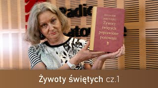 O czym milczy historia quotŻywoty świętych poprawione ponowniequot cz1 ocmh Urszula Pawlik [upl. by Aissert]