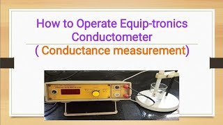 How to Handle Digital Equiptronics conductometer Measurement of Conductance in mhos [upl. by Hestia508]