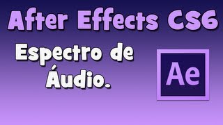 ADOBE AFTER EFFECTS  Espectro de Áudio [upl. by Luar]