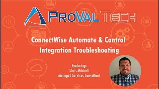 ConnectWise Automate amp Control Integration Troubleshooting [upl. by Ciapha272]