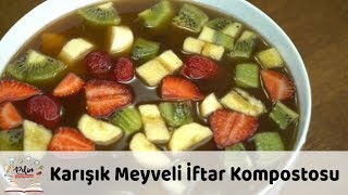 Karışık Meyveli İftar Kompostosu Tarifi [upl. by Jesher443]