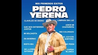 Pedro Yerena  Mi Soldadita [upl. by Wallis]