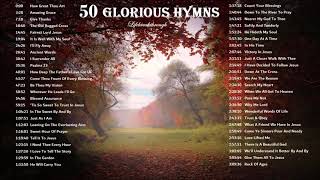 50 Glorious Hymns How Great Thou Art Amazing Grace amp more Piano amp Guitar Music for Worship [upl. by Ahsit159]