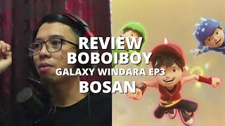 review boboiboy galaxy windara ep 3 Monsta [upl. by Acenahs735]