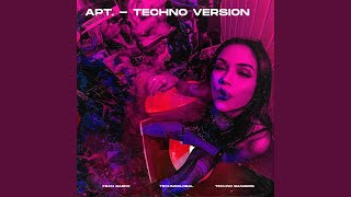 APT  Techno Version [upl. by Rbma]