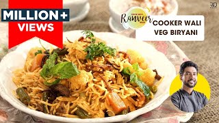 Veg Biryani quick amp easy  वेज बिर्यानी कुकर में  Veg Biryani  pulao cooker recipe  Chef Ranveer [upl. by Orlando922]