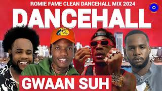 CLEAN DANCEHALL MIX 2024  GWAAN SUH  VALIANT MASICKA SQUASH TEEJAY CHRONIC LAW ROMIE FAME POPCAAN [upl. by Aniham]