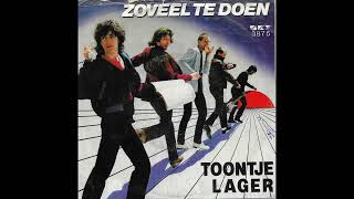 Zoveel te doen  Toontje Lager [upl. by Meehaf]