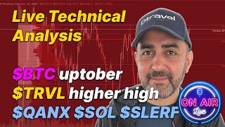 Live Technical Analysis BTC uptober‍ TRVL higher high QANX SOL SLERF [upl. by Eahsed]