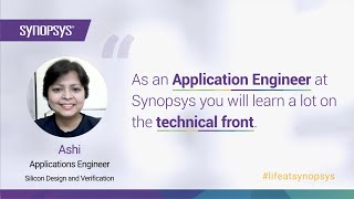 An Inside Look Ashi Applications Engineer  Synopsys [upl. by Danila]