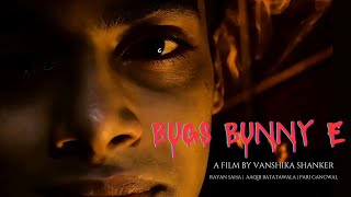 BUGS BUNNY E  A Thriller Short Film [upl. by Neelik]