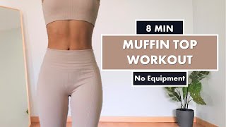 8 min Muffin Top Workout  Get Rid of Love Handles  Side Abs  No Equipment [upl. by Adnaugal254]