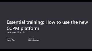 Essential training How to use the new CCPM platform [upl. by Arimlede]