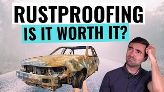 Should You Rust Proof Your Car The Truth About Rust Protection Fully Explained [upl. by Niro]