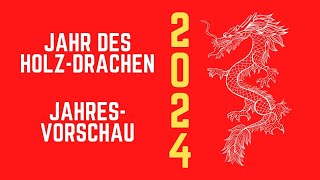 Jahresvorschau für die Chinesischen Tierzeichen 2024 [upl. by Nolyk]