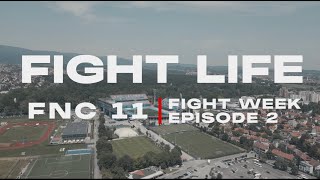 FIGHTLIFE  FNC 11  FIGHT WEEK  Vlog Series  Episode 2 [upl. by Dyl]