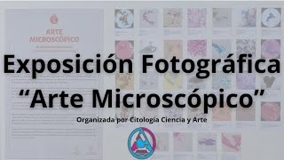 Exposición Fotográfica quotArte Microscópicoquot [upl. by Notnil]