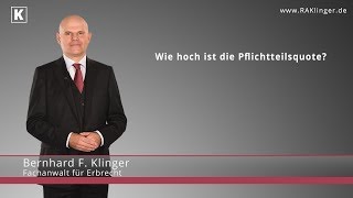 Pflichtteil  Berechnung der Pflichtteilsquote  RA Klinger [upl. by Ludvig]