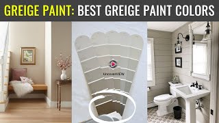 Greige Paint Best Greige Paint Colors That You Should Paint Guest Room amp Living Room [upl. by Nellad]