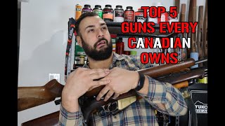 Top 5 Guns Every Canadian Owns [upl. by Tra649]