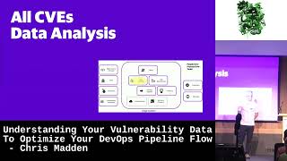 Understanding Your Vulnerability Data To Optimize Your DevOps Pipeline Flow by Chris Madden [upl. by Iroj476]