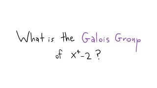 Galois Group of x42 [upl. by Buzz57]