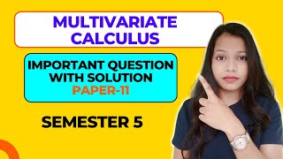 Multivariate Calculus  Important Question With Solution Paper11 [upl. by Albertson798]