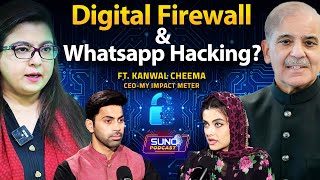 Beware VPN Users  How Dangerous is Digital Firewall  How WhatsApp is Hacked  Ft Kanwal Cheema [upl. by Orose]