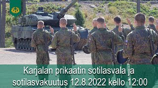 Karjalan prikaatin sotilasvala ja sotilasvakuutus 1282022 Klo 1200 [upl. by Norraa]