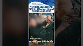 Detikdetik Menegangkan Hamas Pasang Bom Jebakan di Jabalia Teriak Takbir saat Tank Israel Meledak [upl. by Haldane]