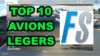 TOP 10 AVIONS LEGERS  Microsoft Flight Simulator [upl. by Naes173]